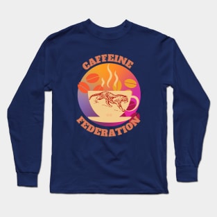 CAFFEINE FEDERATION 2 - Caffeine Addict Long Sleeve T-Shirt